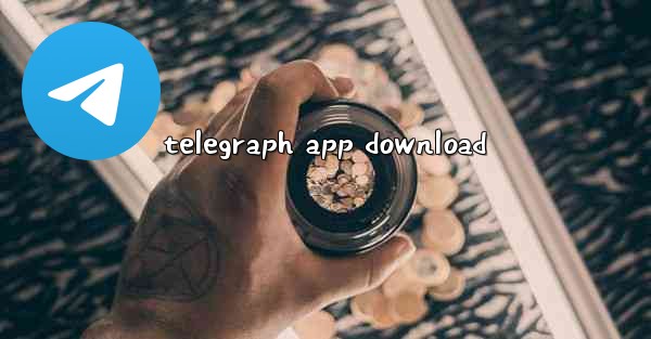 <b>telegraph app download</b>